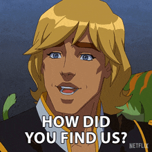 How Did You Find Us Prince Adam GIF - How Did You Find Us Prince Adam Masters Of The Universe Revolution GIFs