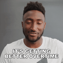 It'S Getting Better Overtime Marques Brownlee GIF - It'S Getting Better Overtime Marques Brownlee It'S Progressing Nicely GIFs