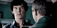 Sherlock So Im Your Best GIF - Sherlock So Im Your Best Benedict Cumberbatch GIFs