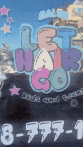 a sign that says let hair go kids and teens on it