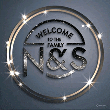 a sign that says welcome to the family n & s on it