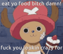 Chopper One Piece GIF - Chopper One Piece Eat Yo Food Bitch Damn GIFs