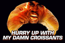 Hurry Up With My Damn Croissants Kanye West GIF - Hurry Up With My Damn Croissants Kanye West Croissant GIFs