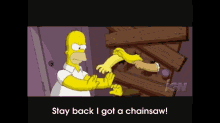 Whoops GIF - Thesimpsons Chainsaw Stayback GIFs