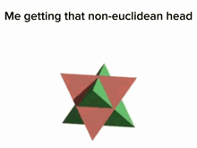 a picture of a cube with the words `` me getting that non-euclidean head ''