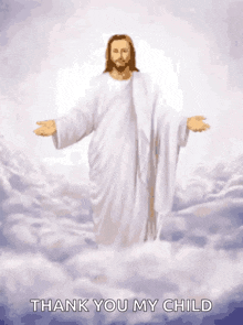 a painting of jesus standing in the clouds with the words thank you my child below him