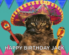 a cat wearing a sombrero is holding a maraca and says " happy birthday jack "