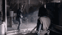 I Can Do Anything GIF