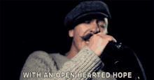 With An Open Hearted Hope Foy Vance GIF - With An Open Hearted Hope Foy Vance Closed Hand Full Of Friends GIFs