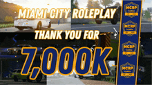 a miami city roleplay thank you for 7,000k poster