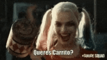 Harley Quinn Queres Carrito GIF - Harley Quinn Queres Carrito Suicide Squad GIFs