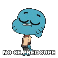No Se Preocupe Gumball Watterson Sticker - No Se Preocupe Gumball Watterson El Increíble Mundo De Gumball Stickers
