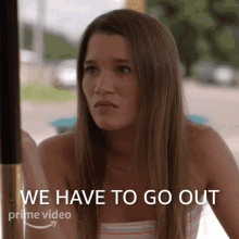 We Have To Go Out Taylor GIF - We Have To Go Out Taylor The Summer I Turned Pretty GIFs