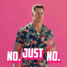 No Just No John Cena GIF - No Just No John Cena Mountain Dew GIFs