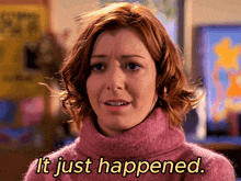 a woman in a pink sweater has the words it just happened on her face