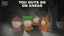 You Guys Go On Ahead Eric Cartman GIF - You Guys Go On Ahead Eric Cartman Kyle Broflovski GIFs