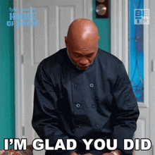 a chef says i 'm glad you did in a gif