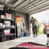 a man is riding a skateboard in a garage with the words video context i have been learning to skateboard below him