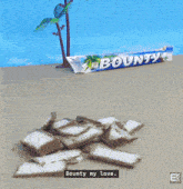 a bounty candy bar with the words bounty my love on it