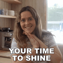 Your Time To Shine Crystal Drinkwalter GIF - Your Time To Shine Crystal Drinkwalter Vanwives GIFs