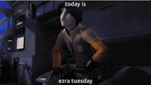 Ezra Ezra Bridger GIF - Ezra Ezra Bridger Tuesday GIFs