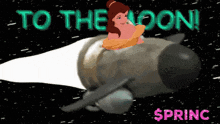 a cartoon of belle riding a rocket with the words to the moon written above her
