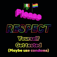 a sign that says respect yourself get tested