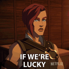 If Were Lucky Teela GIF - If Were Lucky Teela Masters Of The Universe Revelation GIFs