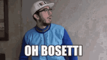 Oh Bosetti GIF - Oh Bosetti GIFs