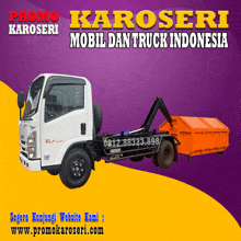 an ad for karoseri mobil dan truck indonesia shows a white truck with an orange dumpster attached to it