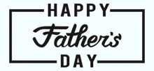 a black and white happy father 's day logo with a white background .