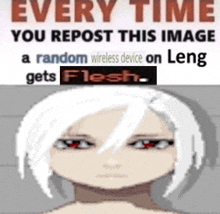 every time you repost this image a random wireless device on long gets flesh .