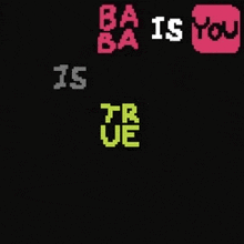 a black background with a man 's face and the words ba ba is you