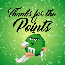 Thanks For The Points Thanks GIF - Thanks For The Points Thanks Green Mm GIFs