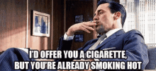 Smoking Id Offer You A Cigarette GIF