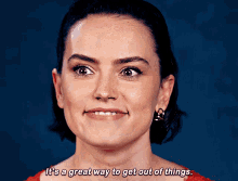 Daisy Ridley Its A Greay Way To Get Out Of Things GIF - Daisy Ridley Its A Greay Way To Get Out Of Things GIFs