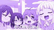 a group of anime girls are standing next to each other and the words boldo gang are visible