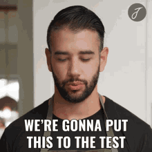 Were Gonna Put This To The Test Justin Khanna GIF - Were Gonna Put This To The Test Justin Khanna We Are Gonna Test This Out GIFs