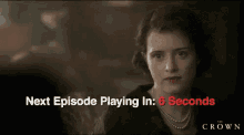 Next Episode Playing In... GIF - The Crown The Crown Netflix Next Episode GIFs