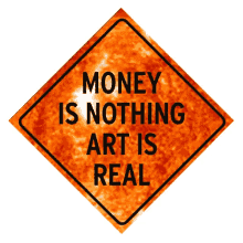 money is nothing art is real fire statement art