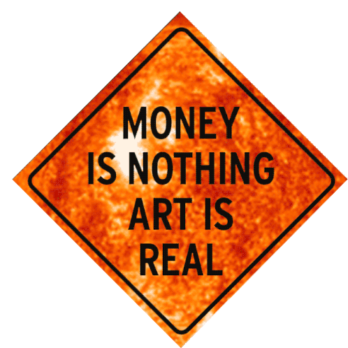 Money Is Nothing Art Is Real Sticker