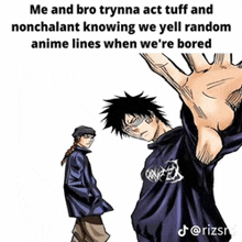 a meme that says me and bro trynna act tuff and nonchalant knowing