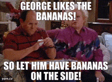 george likes the bananas so let him have bananas on the side yarn.co