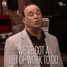 Weve Got A Lot Of Work To Do Busy GIF - Weve Got A Lot Of Work To Do Busy Lets Get Started GIFs