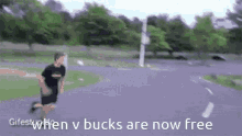 Cool Beans When V Bucks Are Now Free GIF - Cool Beans When V Bucks Are Now Free Run GIFs