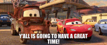 Cars 2 Tow Mater GIF - Cars 2 Tow Mater Yall Is Going To Have A Great Time GIFs