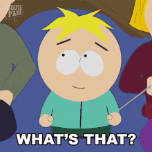Whats That Butters Stotch GIF - Whats That Butters Stotch South Park GIFs