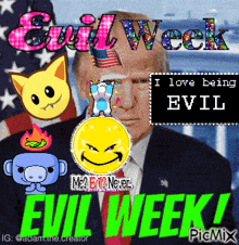 a picture of donald trump with the words evil week