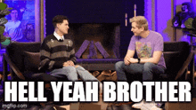 Hell Yeah Brother Drew Gooden GIF - Hell Yeah Brother Drew Gooden Anthony Padilla GIFs