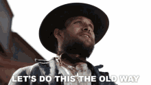 Lets Do This The Old Way James Mccallister GIF - Lets Do This The Old Way James Mccallister The Old Way GIFs